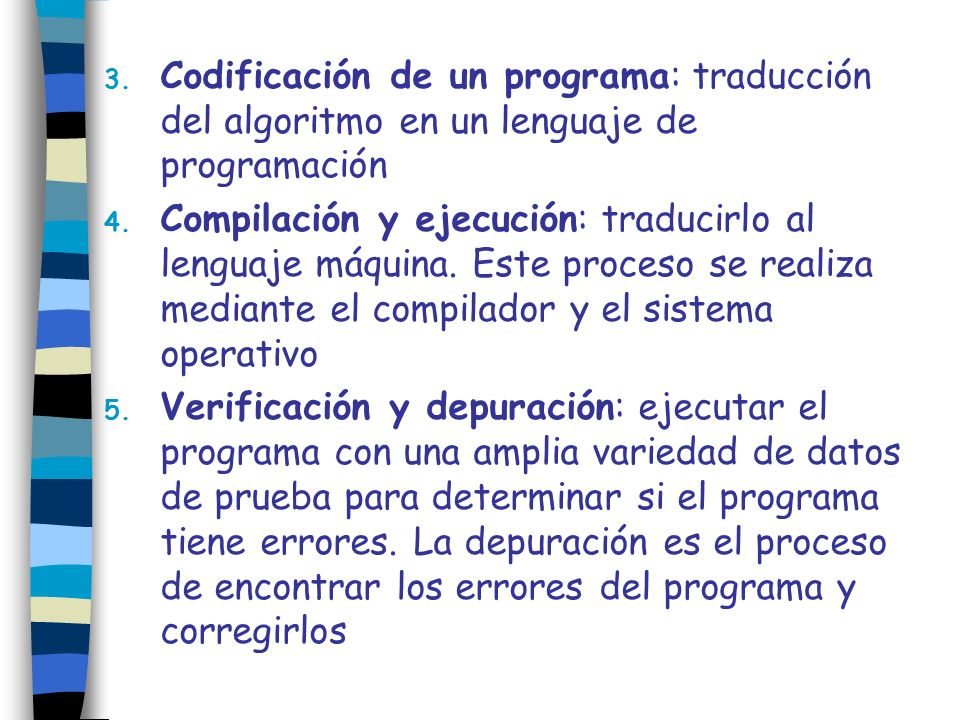Codificación de un programa: traducción del algoritmo en un lenguaje de programación