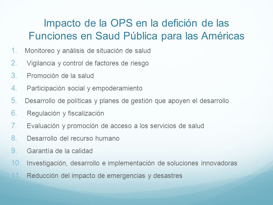 Impacto de la OPS en la defición de las Funciones en Saud Pública para las Américas