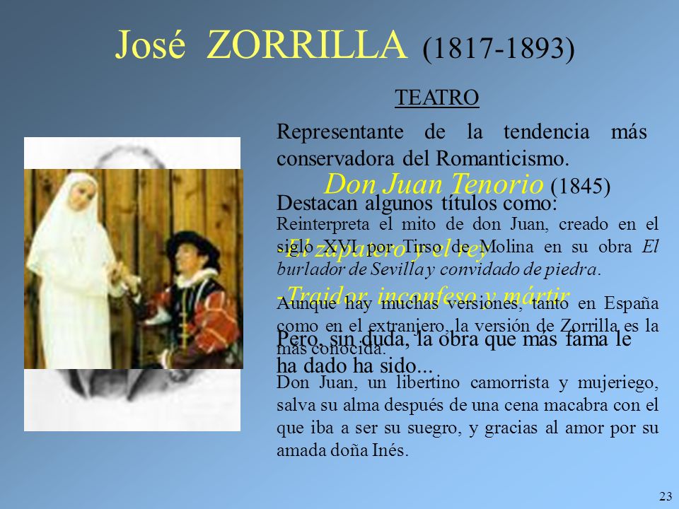 José ZORRILLA ( ) Don Juan Tenorio (1845) El zapatero y el rey
