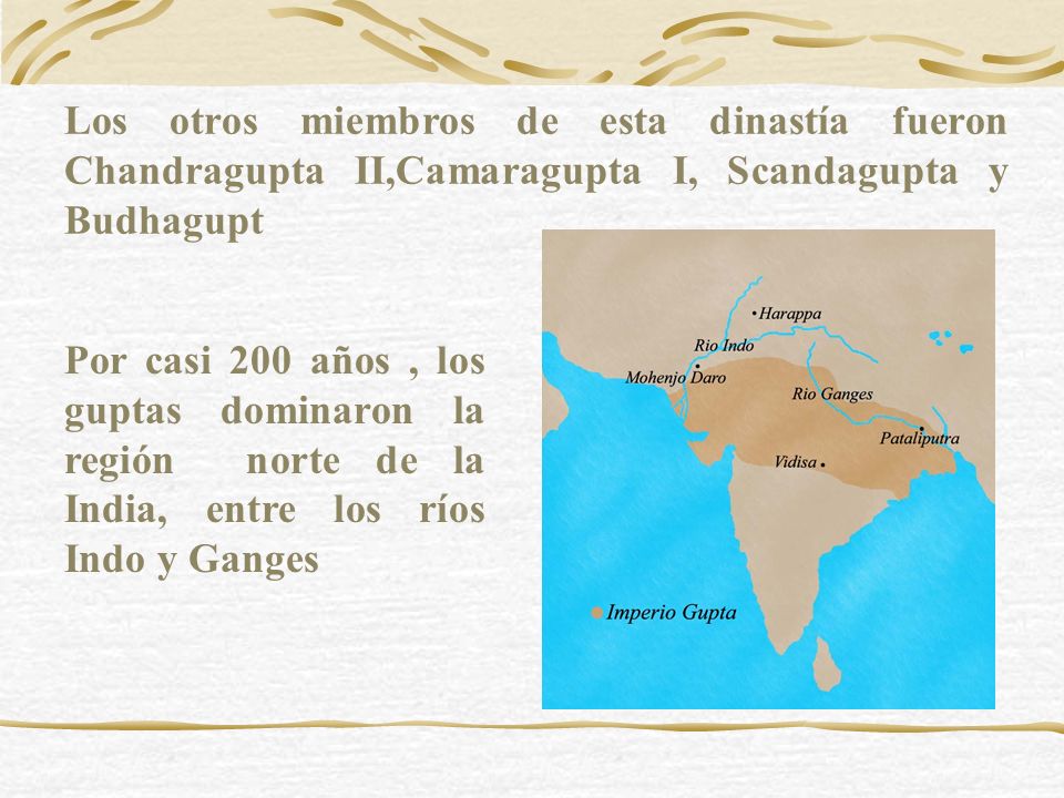 Los otros miembros de esta dinastía fueron Chandragupta II,Camaragupta I, Scandagupta y Budhagupt
