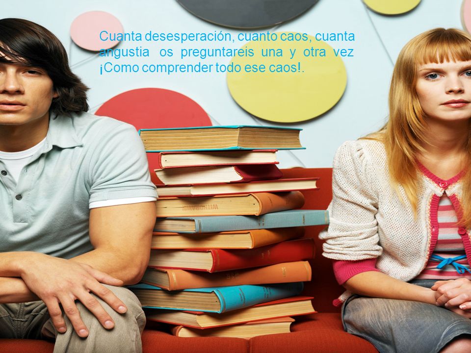 Cuanta desesperación, cuanto caos, cuanta angustia os preguntareis una y otra vez ¡Como comprender todo ese caos!.