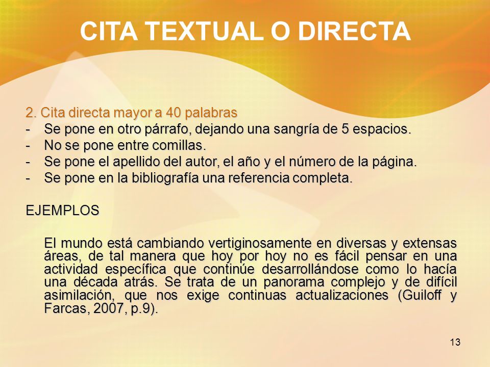 CITA TEXTUAL O DIRECTA 2. Cita directa mayor a 40 palabras