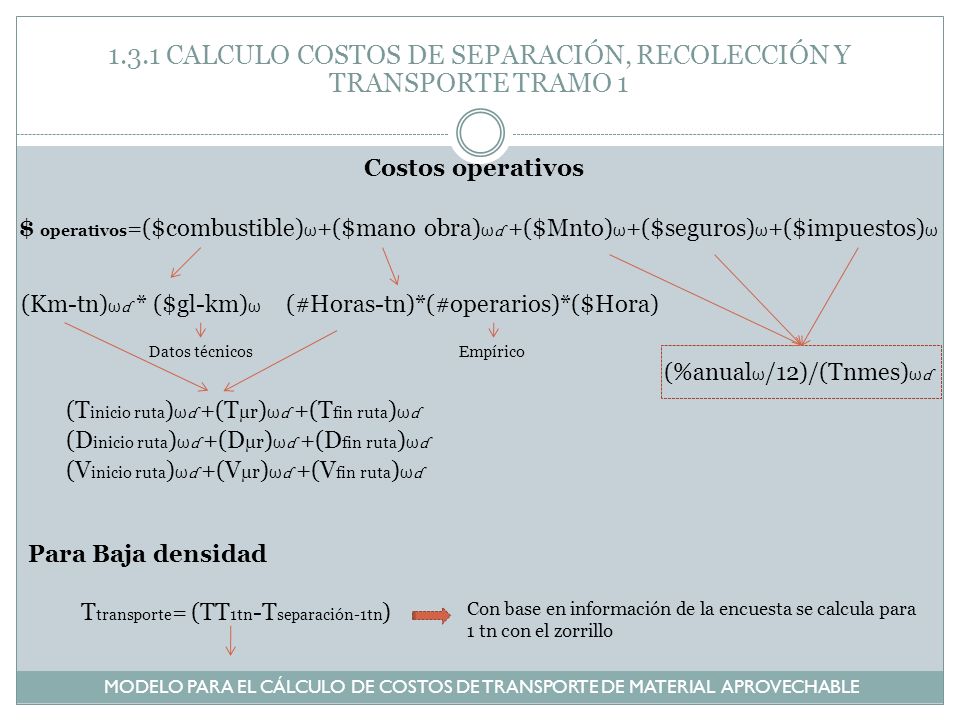 1.3.1 CALCULO COSTOS DE SEPARACIÓN, RECOLECCIÓN Y TRANSPORTE TRAMO 1