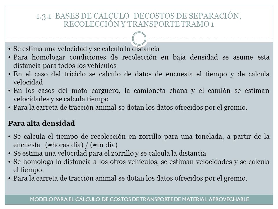 1.3.1 BASES DE CALCULO DECOSTOS DE SEPARACIÓN, RECOLECCIÓN Y TRANSPORTE TRAMO 1