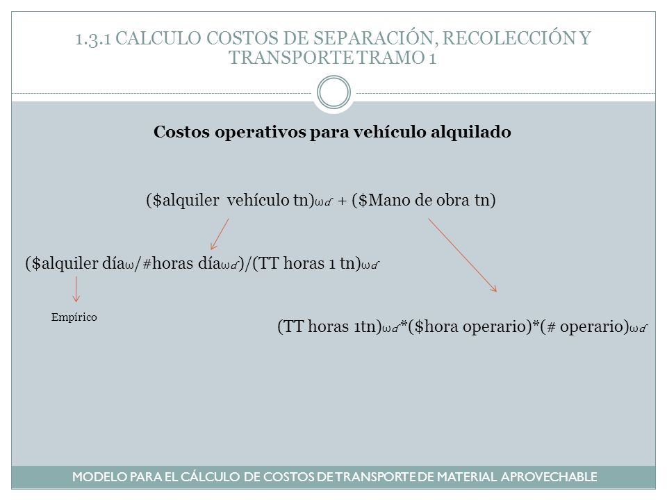 1.3.1 CALCULO COSTOS DE SEPARACIÓN, RECOLECCIÓN Y TRANSPORTE TRAMO 1