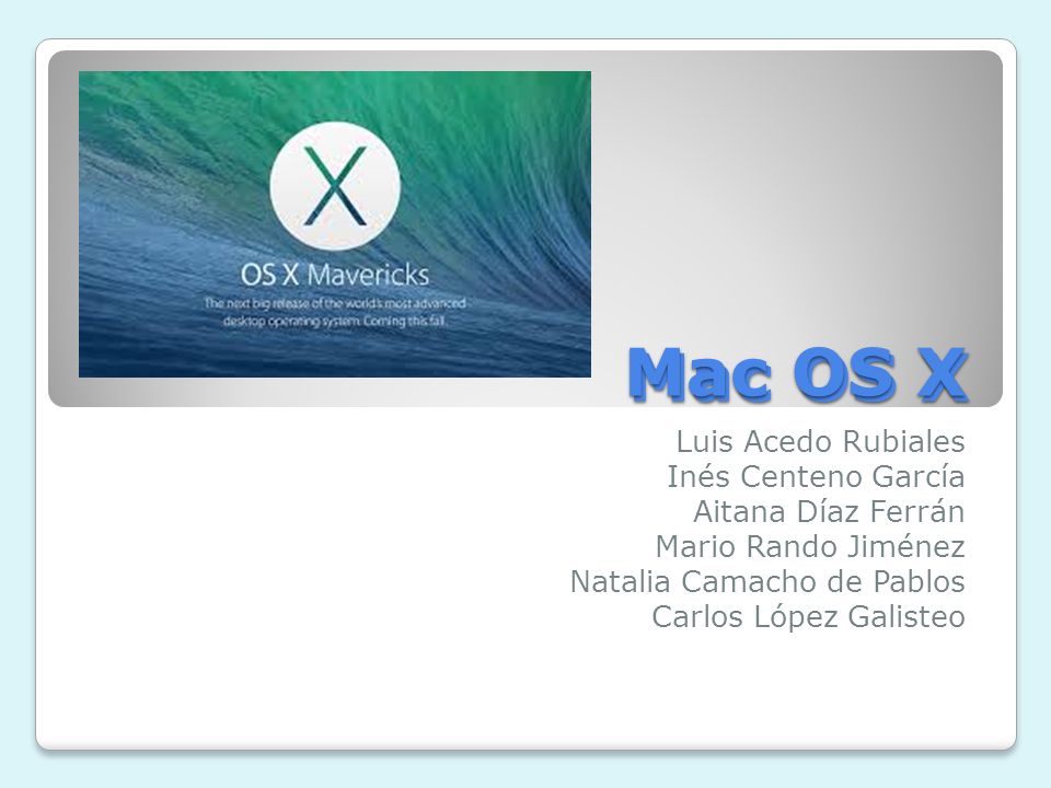 Mac OS X Mac OS X Luis Acedo Rubiales Inés Centeno García