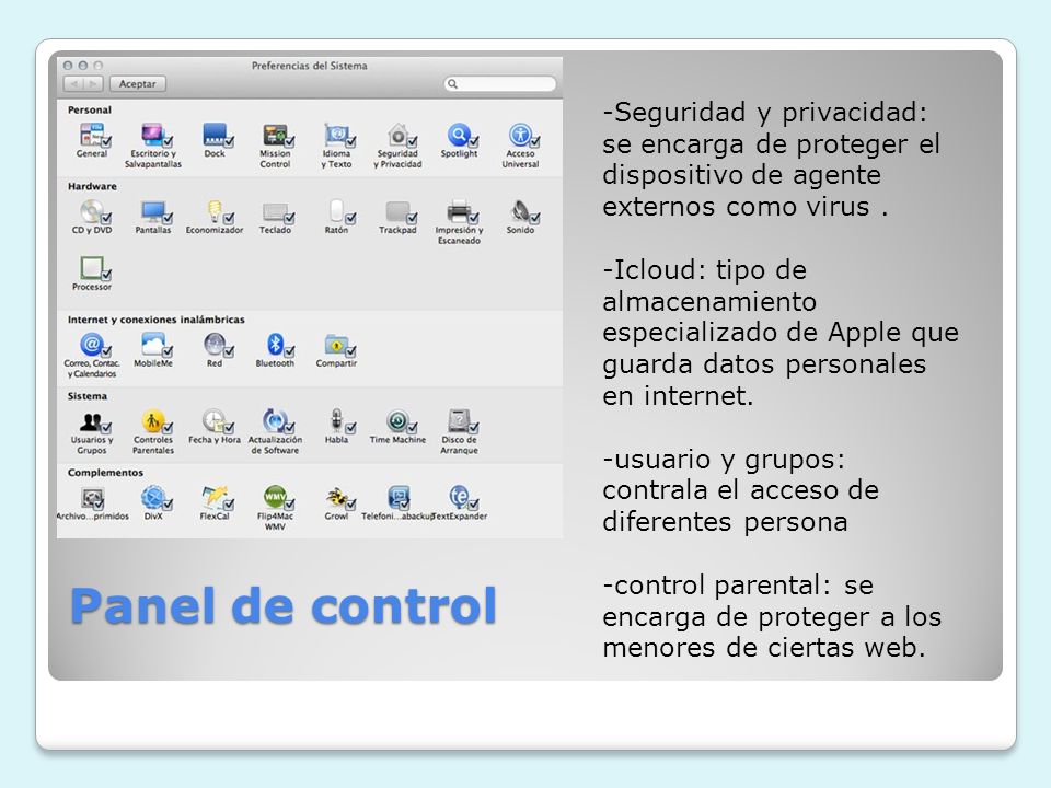 -Seguridad y privacidad: se encarga de proteger el dispositivo de agente externos como virus .
