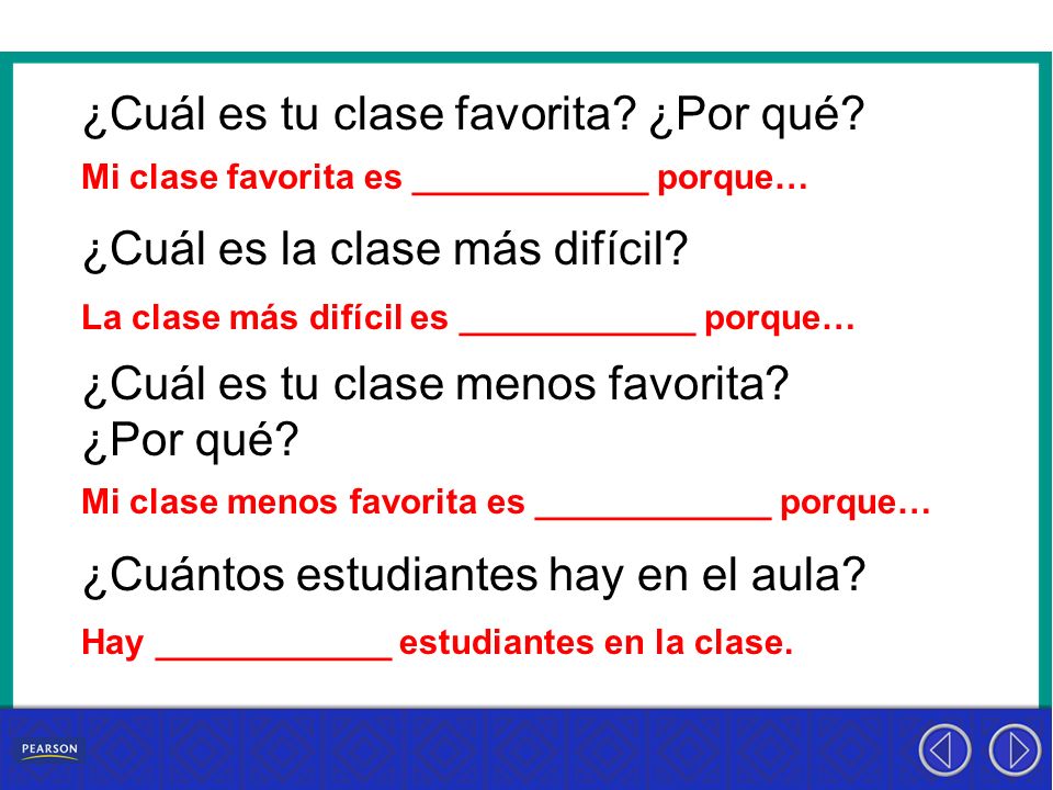 ¿Cuál es tu clase favorita. ¿Por qué. ¿Cuál es la clase más difícil