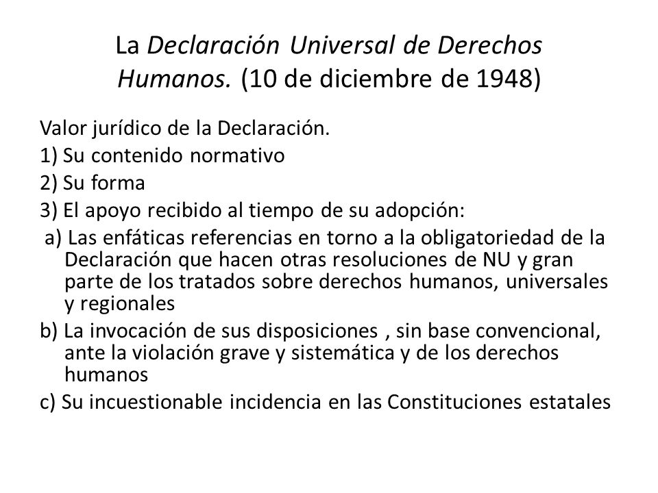 La Declaración Universal de Derechos Humanos. (10 de diciembre de 1948)