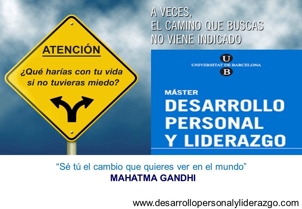 Sé tú el cambio que quieres ver en el mundo