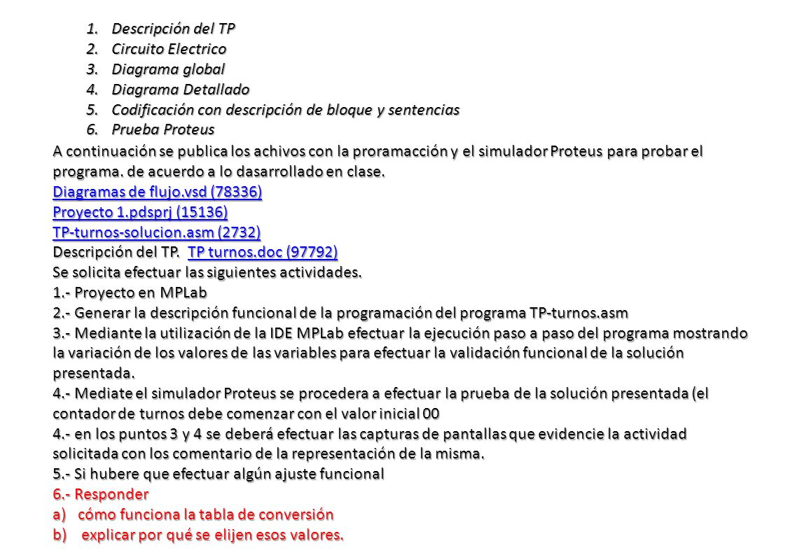 Descripción del TP Circuito Electrico. Diagrama global. Diagrama Detallado. Codificación con descripción de bloque y sentencias.