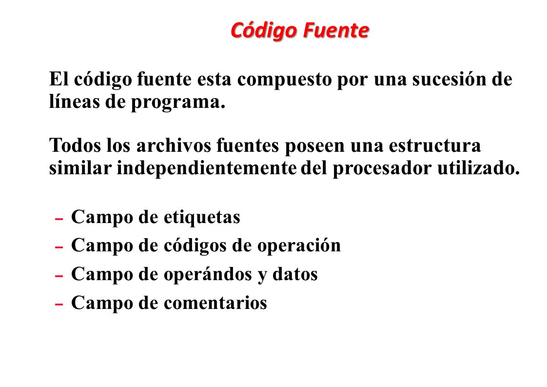 Código Fuente El código fuente esta compuesto por una sucesión de líneas de programa.
