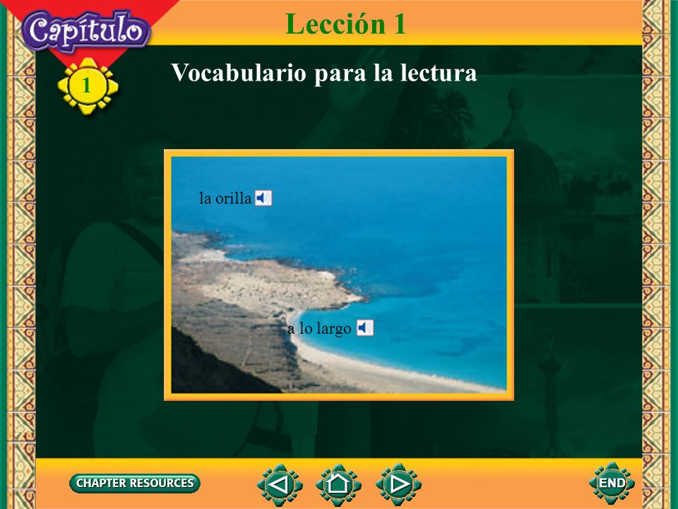 Lección 1 Vocabulario para la lectura la orilla a lo largo
