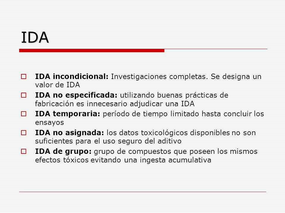 IDA IDA incondicional: Investigaciones completas. Se designa un valor de IDA.