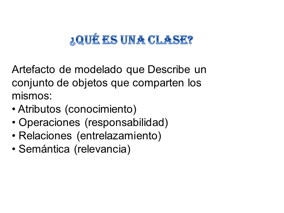 ¿Qué es una Clase Artefacto de modelado que Describe un