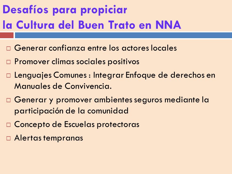 Desafíos para propiciar la Cultura del Buen Trato en NNA