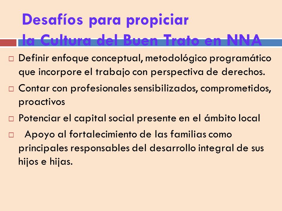Desafíos para propiciar la Cultura del Buen Trato en NNA