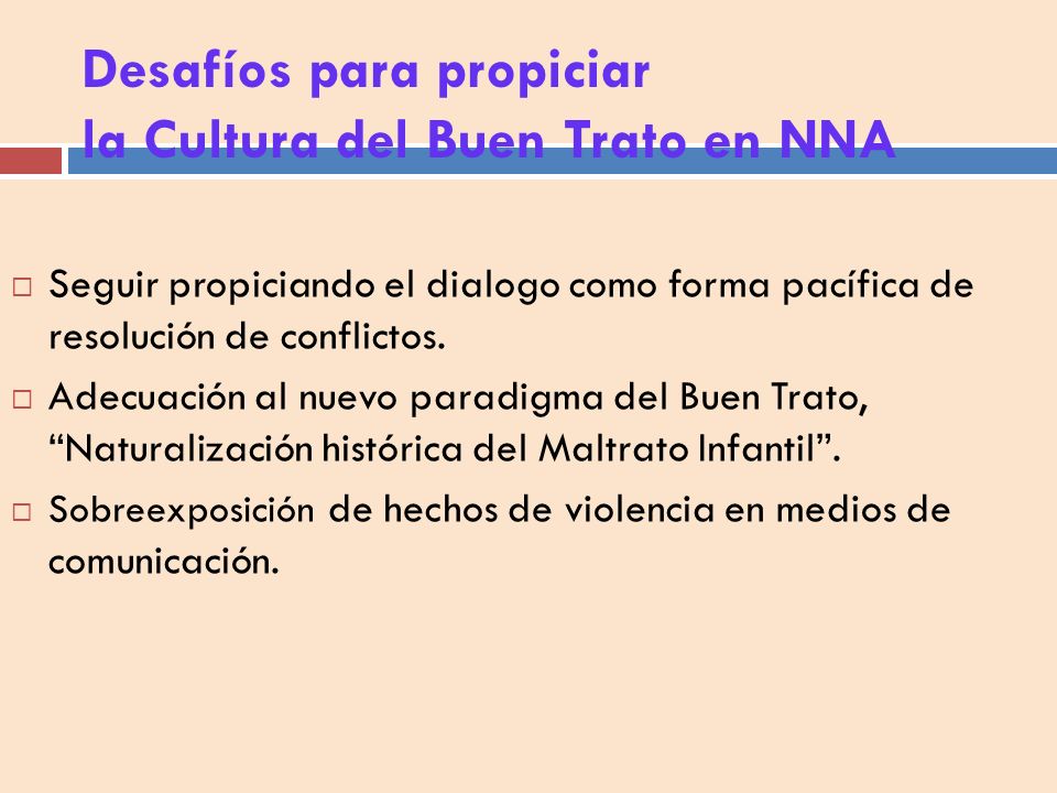Desafíos para propiciar la Cultura del Buen Trato en NNA