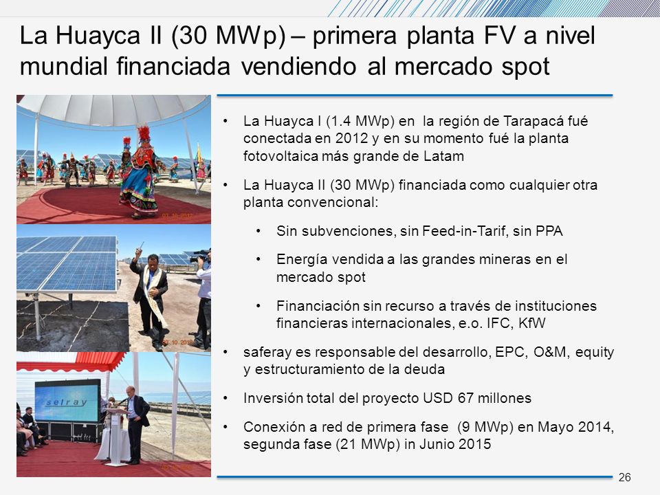 La Huayca II (30 MWp) – primera planta FV a nivel mundial financiada vendiendo al mercado spot