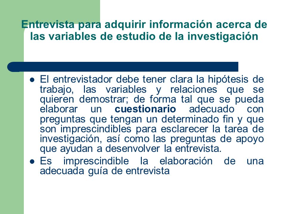 Entrevista para adquirir información acerca de las variables de estudio de la investigación