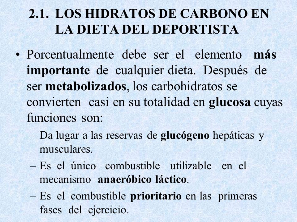 2.1. LOS HIDRATOS DE CARBONO EN LA DIETA DEL DEPORTISTA
