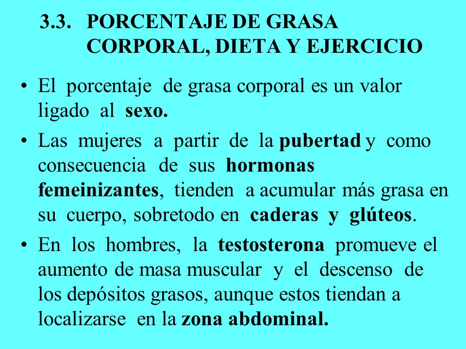 3.3. PORCENTAJE DE GRASA CORPORAL, DIETA Y EJERCICIO