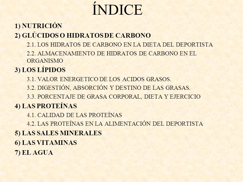 ÍNDICE 1) NUTRICIÓN 2) GLÚCIDOS O HIDRATOS DE CARBONO 3) LOS LÍPIDOS