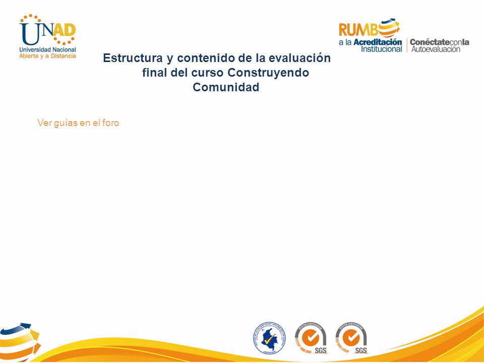 Estructura y contenido de la evaluación final del curso Construyendo Comunidad