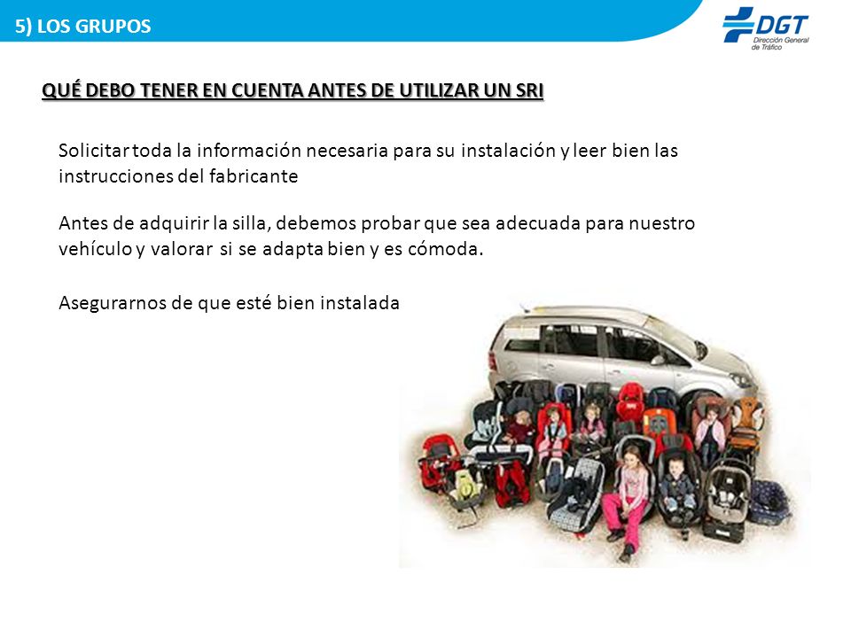 5) LOS GRUPOS QUÉ DEBO TENER EN CUENTA ANTES DE UTILIZAR UN SRI.
