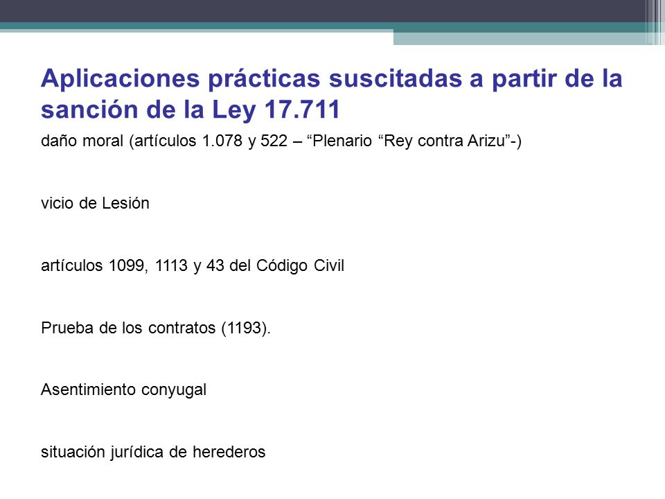 Aplicaciones prácticas suscitadas a partir de la sanción de la Ley 17