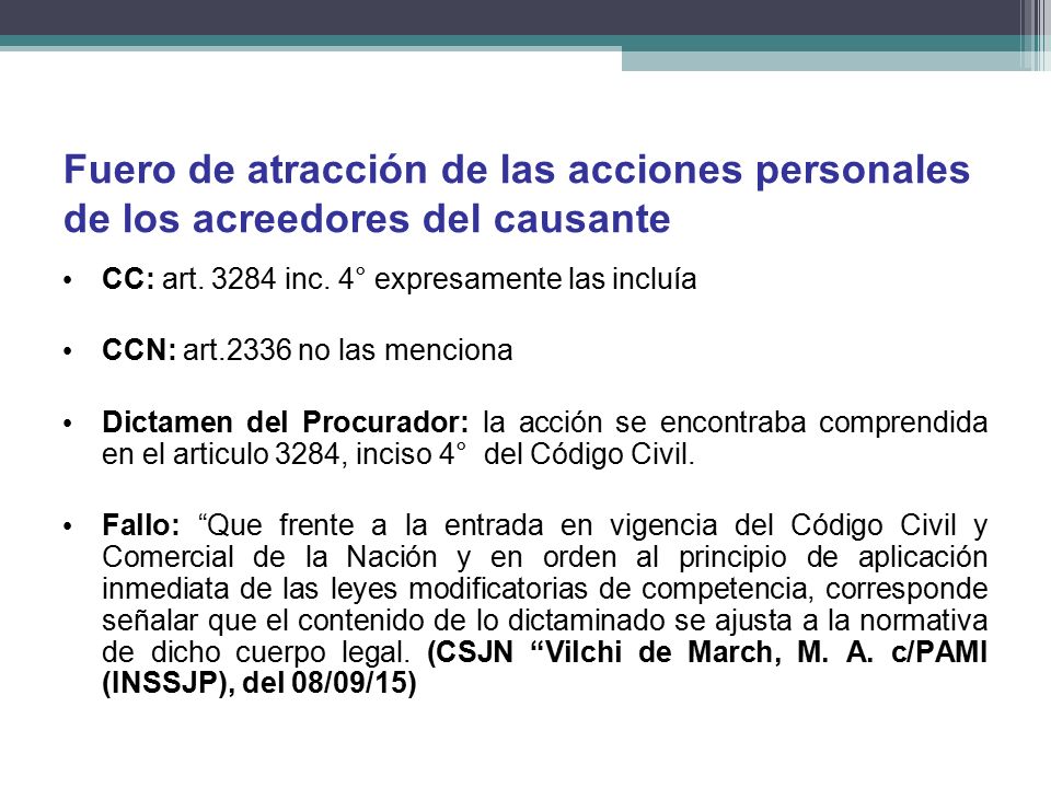 Fuero de atracción de las acciones personales de los acreedores del causante
