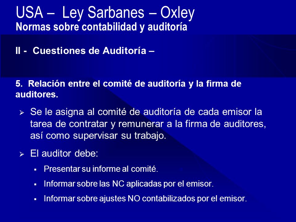 USA – Ley Sarbanes – Oxley Normas sobre contabilidad y auditoría