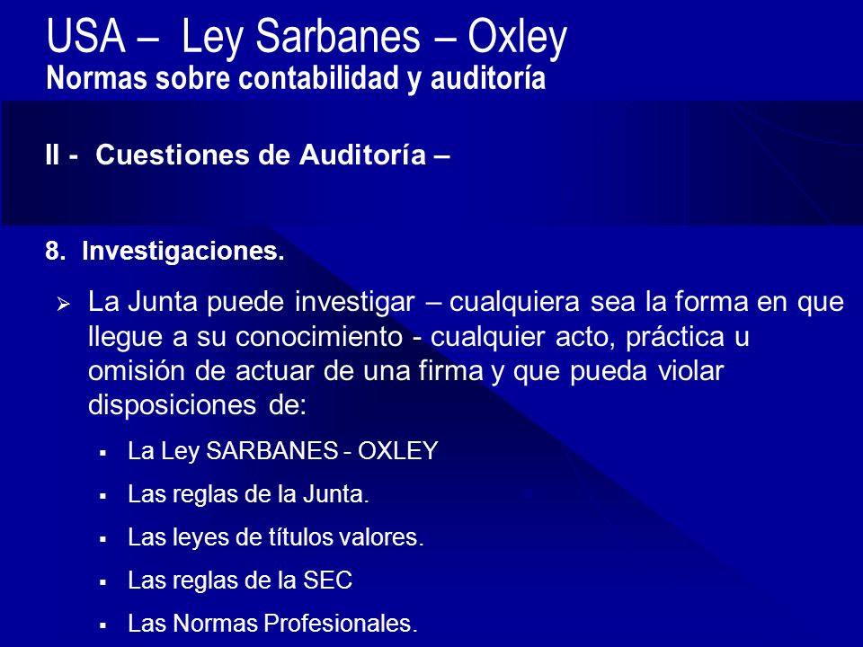 USA – Ley Sarbanes – Oxley Normas sobre contabilidad y auditoría