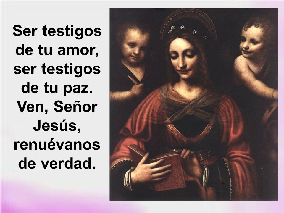 Ser testigos de tu amor, ser testigos de tu paz