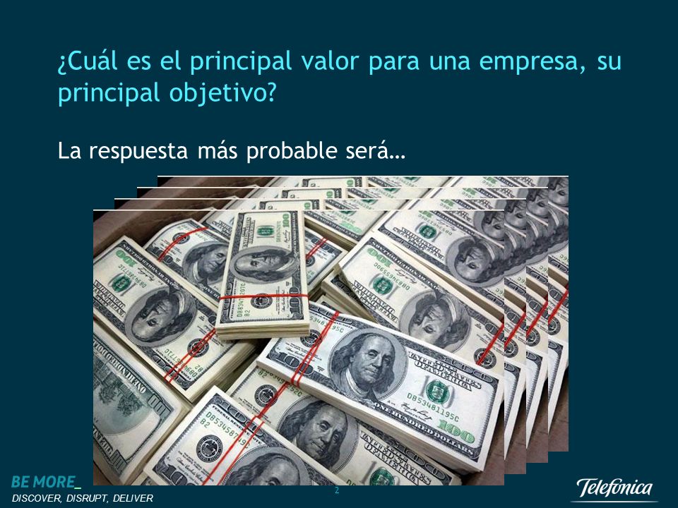 ¿Cuál es el principal valor para una empresa, su principal objetivo