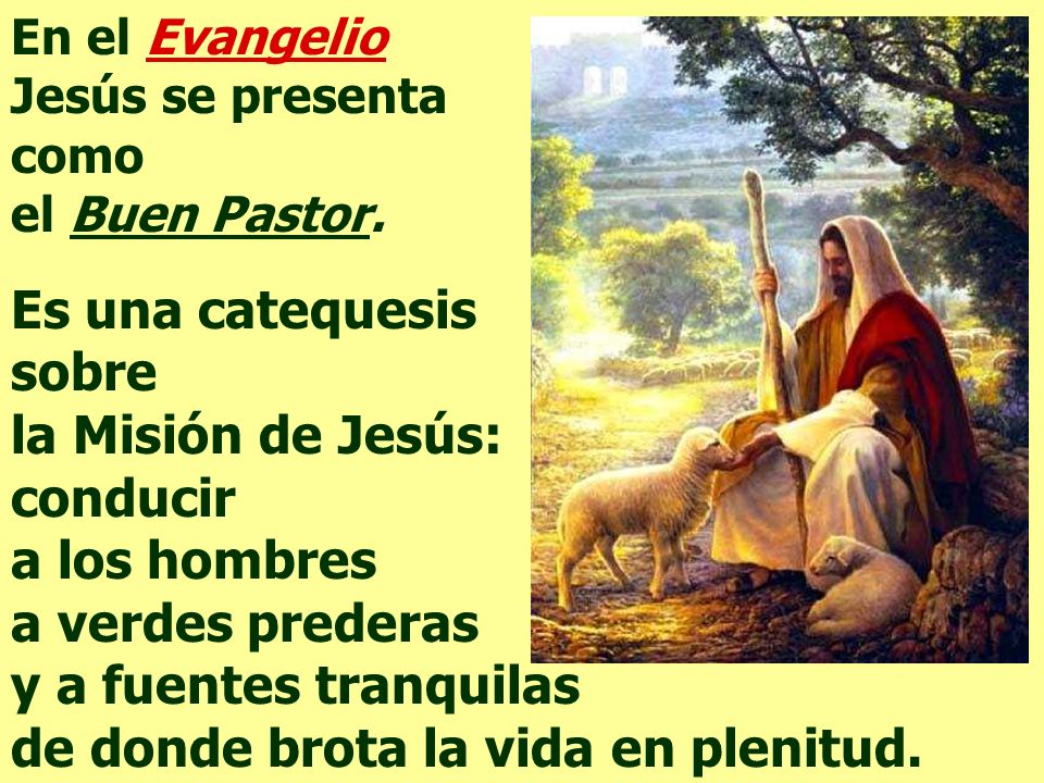 sobre la Misión de Jesús: conducir a los hombres a verdes prederas