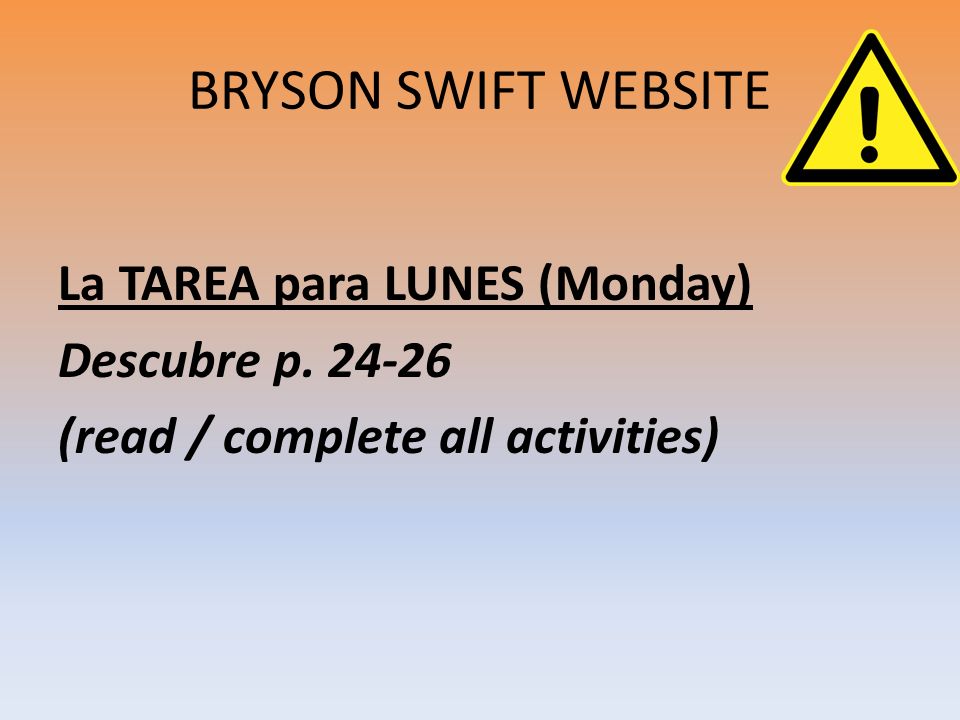 BRYSON SWIFT WEBSITE La TAREA para LUNES (Monday) Descubre p.