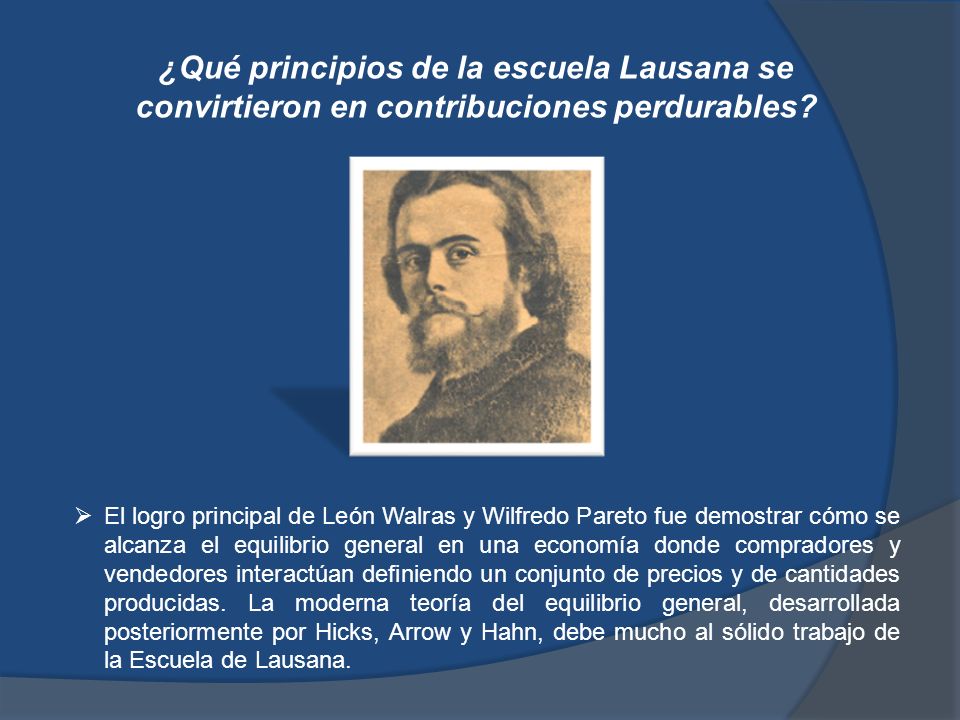 ¿Qué principios de la escuela Lausana se convirtieron en contribuciones perdurables