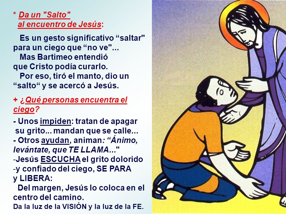 Es un gesto significativo saltar para un ciego que no ve ...