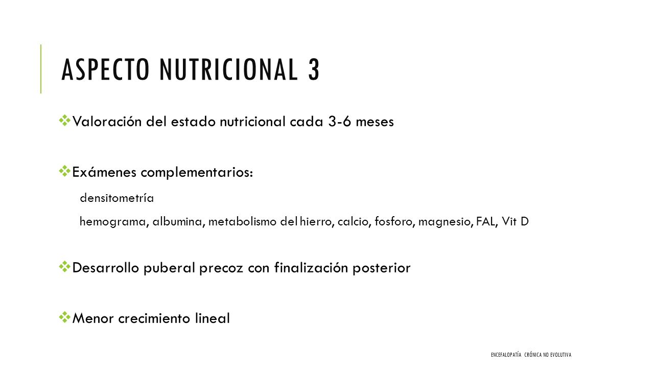 Aspecto nutricional 3 Valoración del estado nutricional cada 3-6 meses