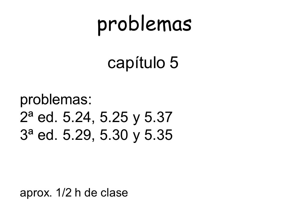problemas capítulo 5 problemas: 2ª ed. 5.24, 5.25 y 5.37