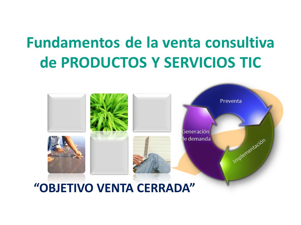Fundamentos de la venta consultiva de PRODUCTOS Y SERVICIOS TIC