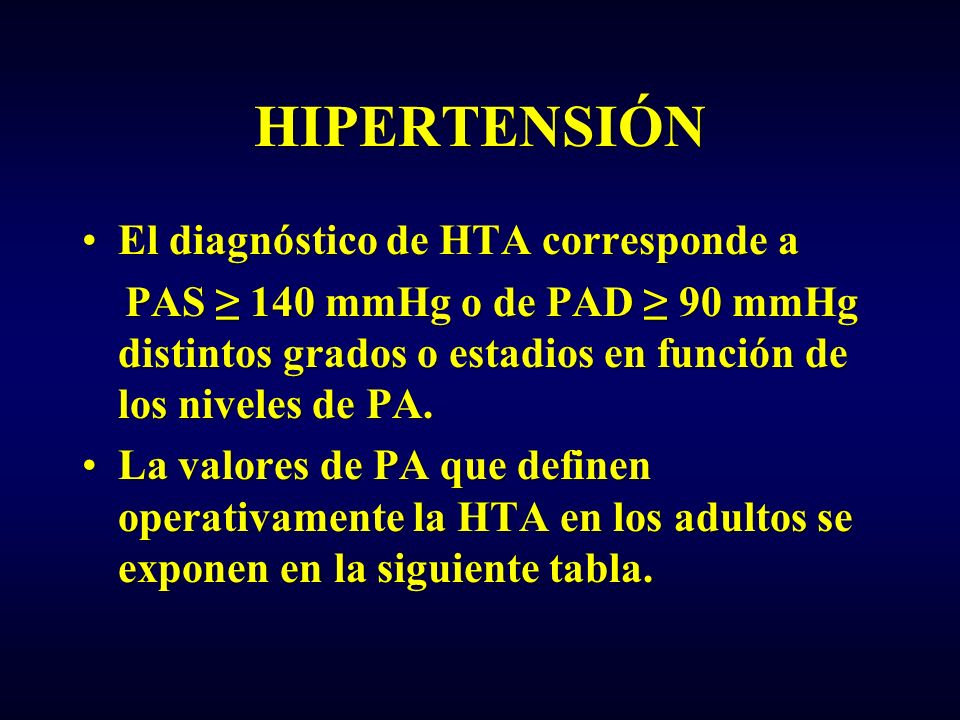 HIPERTENSIÓN El diagnóstico de HTA corresponde a