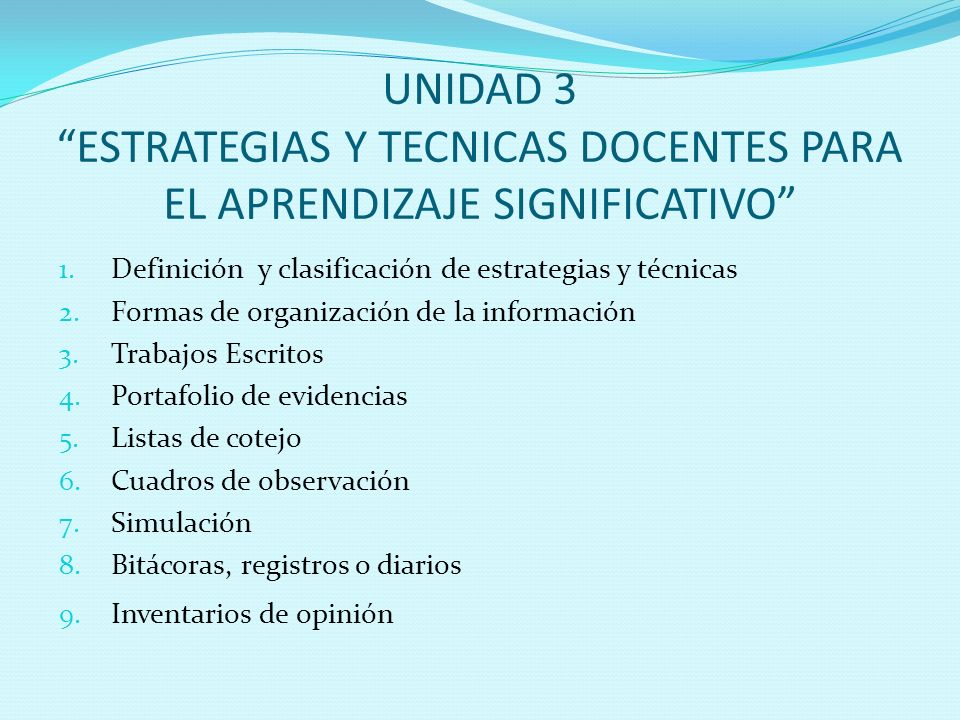 UNIDAD 3 ESTRATEGIAS Y TECNICAS DOCENTES PARA EL APRENDIZAJE SIGNIFICATIVO