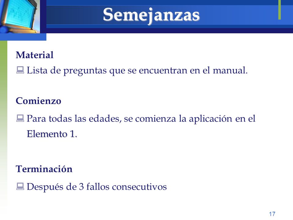 Semejanzas Material Lista de preguntas que se encuentran en el manual.