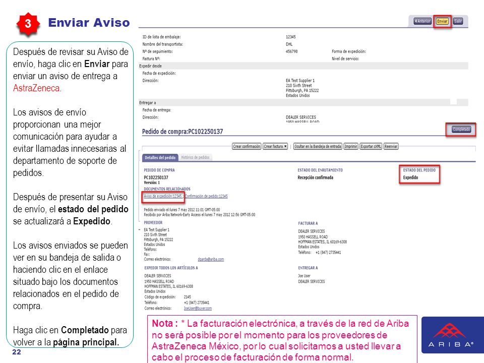 3 Enviar Aviso. Después de revisar su Aviso de envío, haga clic en Enviar para enviar un aviso de entrega a AstraZeneca.