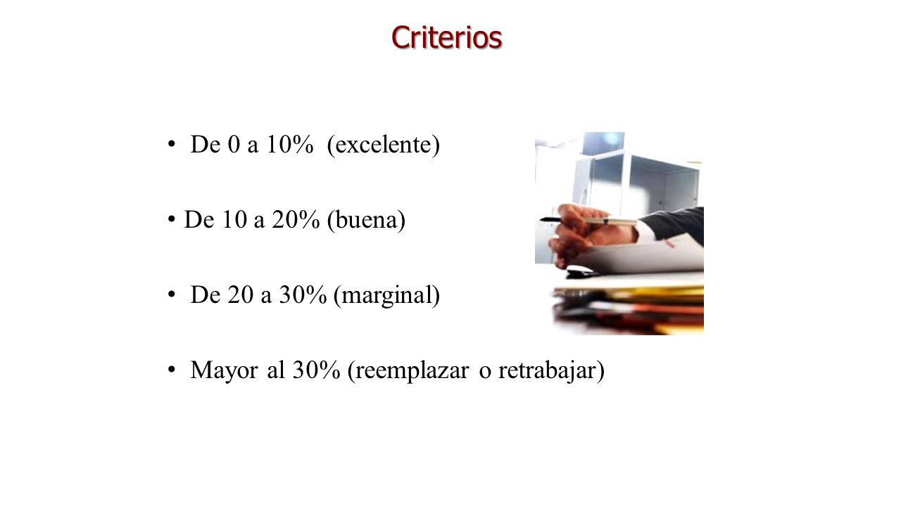 Criterios De 0 a 10% (excelente) De 10 a 20% (buena)