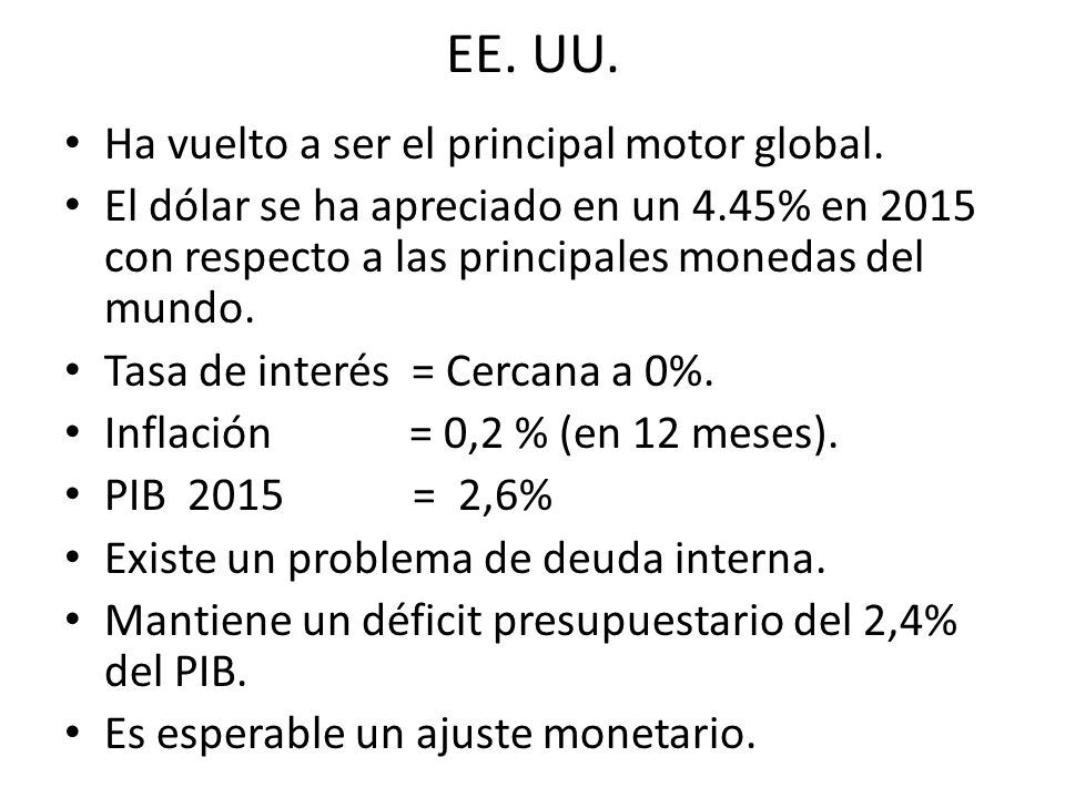 EE. UU. Ha vuelto a ser el principal motor global.