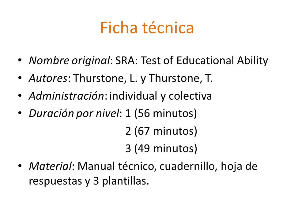 Ficha técnica Nombre original: SRA: Test of Educational Ability