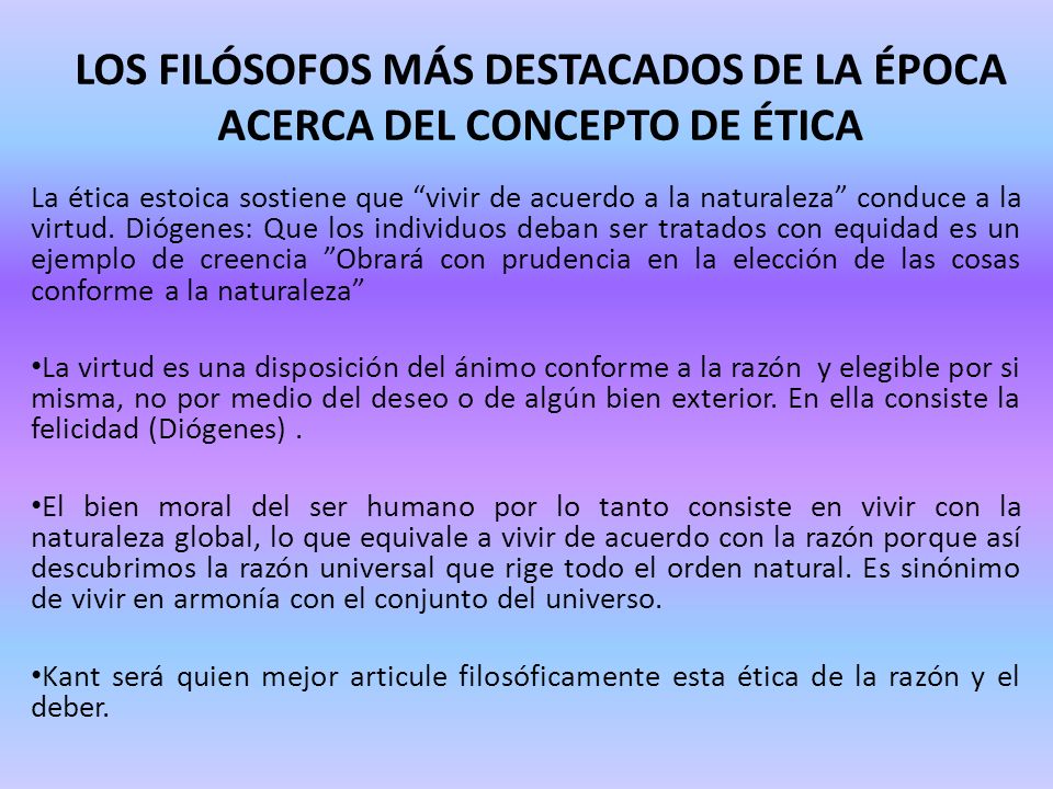 LOS FILÓSOFOS MÁS DESTACADOS DE LA ÉPOCA ACERCA DEL CONCEPTO DE ÉTICA